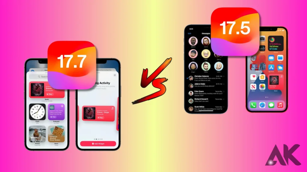 iOS 17.7 vs iOS 17.5