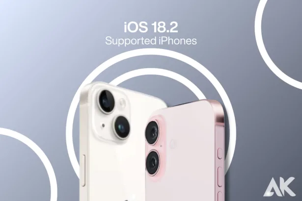 iOS 18.2 supported iPhones