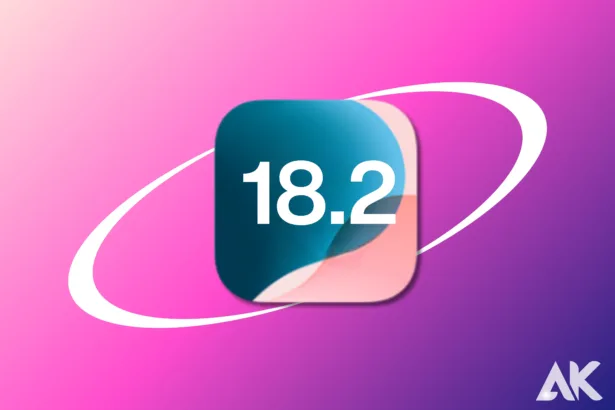 iOS 18.2 Everything You Should Know Before Updating