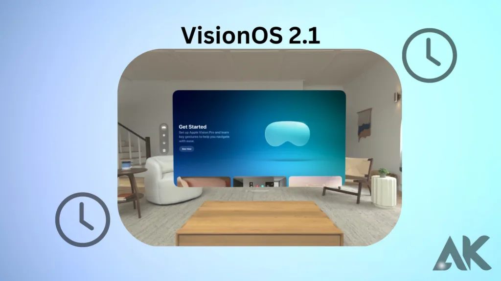 Vision os 2.1 release date