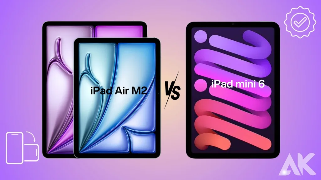 IPad Air M2 vs iPad Mini 6