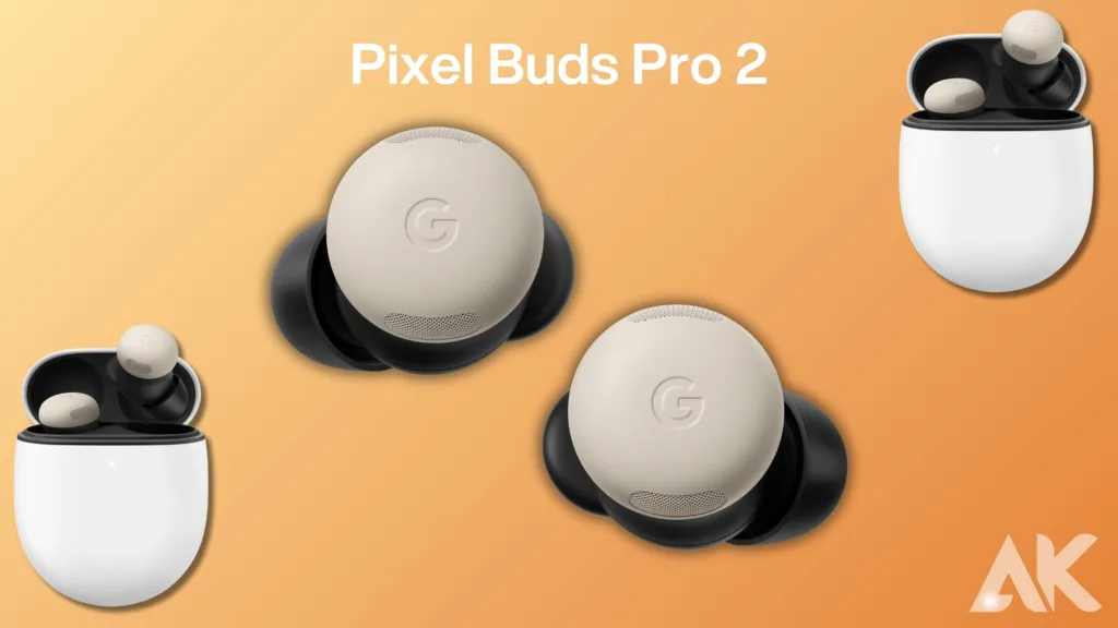 Pixel Buds Pro 2 release date