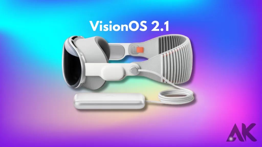 Vision os 2.1 compatibility