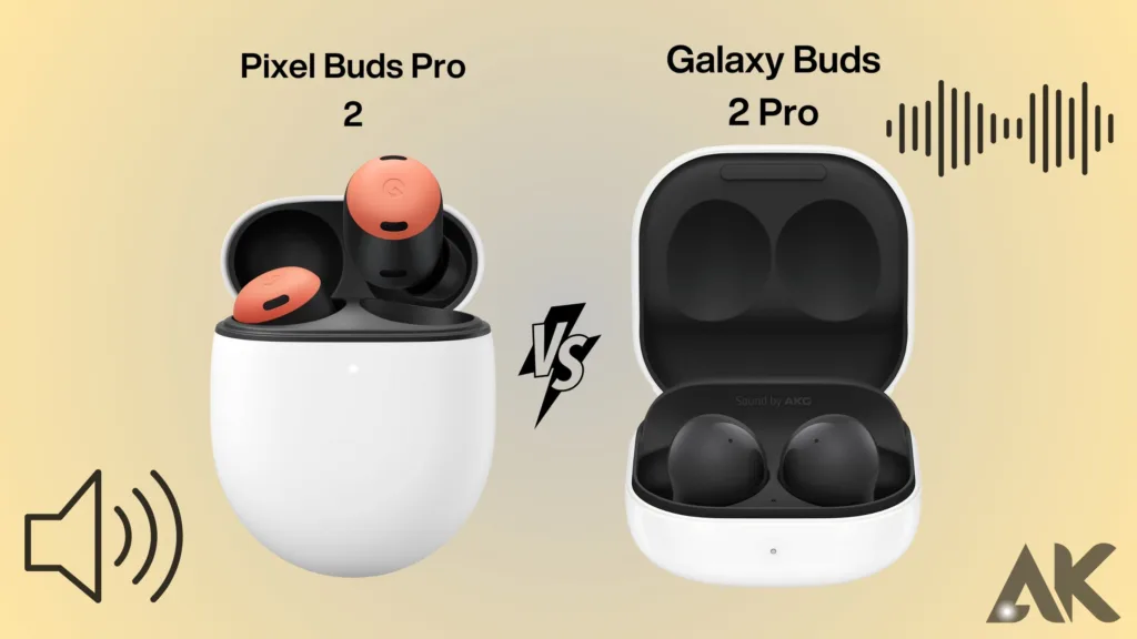 Pixel Buds Pro 2 and AirPods Pro 2