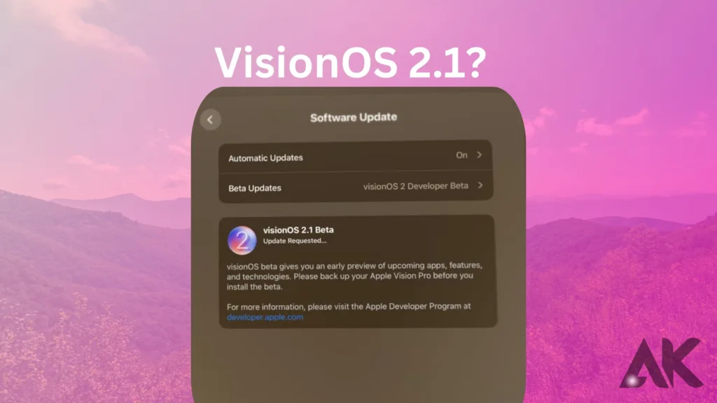 VisionOS 2.1 system requirements