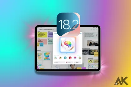 What's New in iPadOS 18.2 for iPad Pro Top Features and Updates