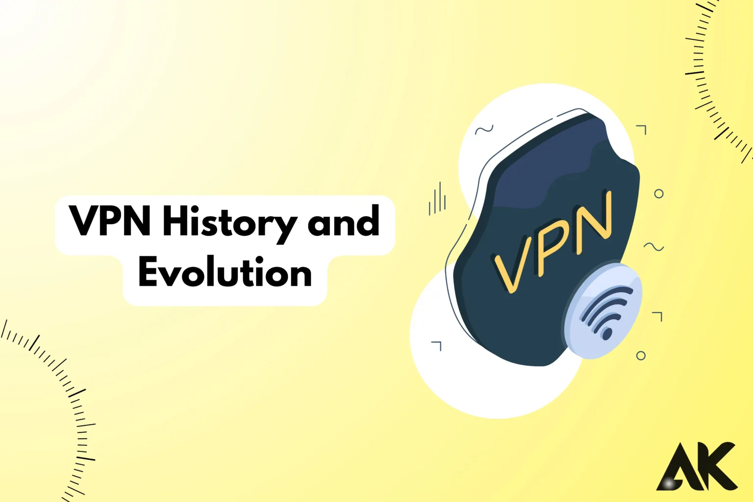 VPN History and Evolution