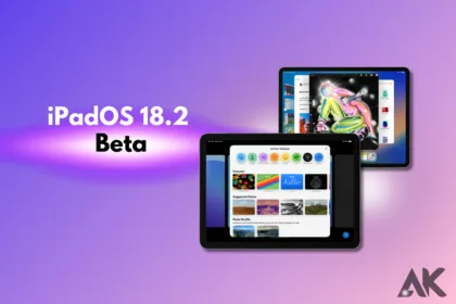 What to Expect in [iPadOS 18.2 Beta] New Features and Improvements