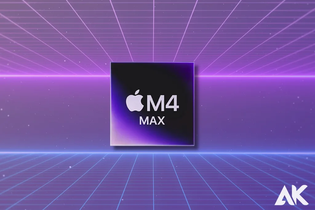 Apple M4 Max A Comprehensive Overview