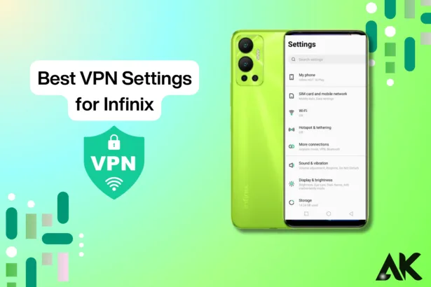 Best VPN settings for Infinix