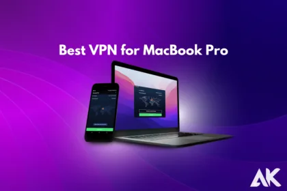 Best VPN for MacBook Pro