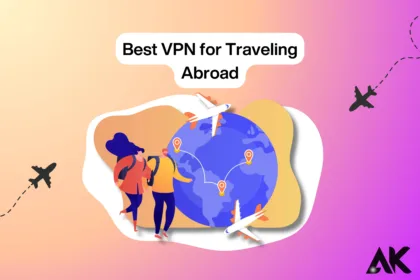 Best VPN for traveling abroad