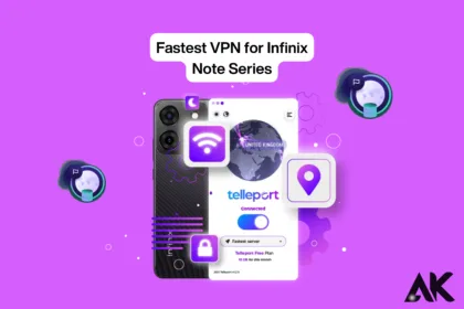 Fastest VPN for Infinix Note series