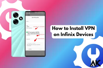 How to Install VPN on Infinix Devices A Step-by-Step Guide