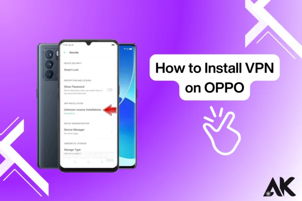 How to install VPN on OPPO