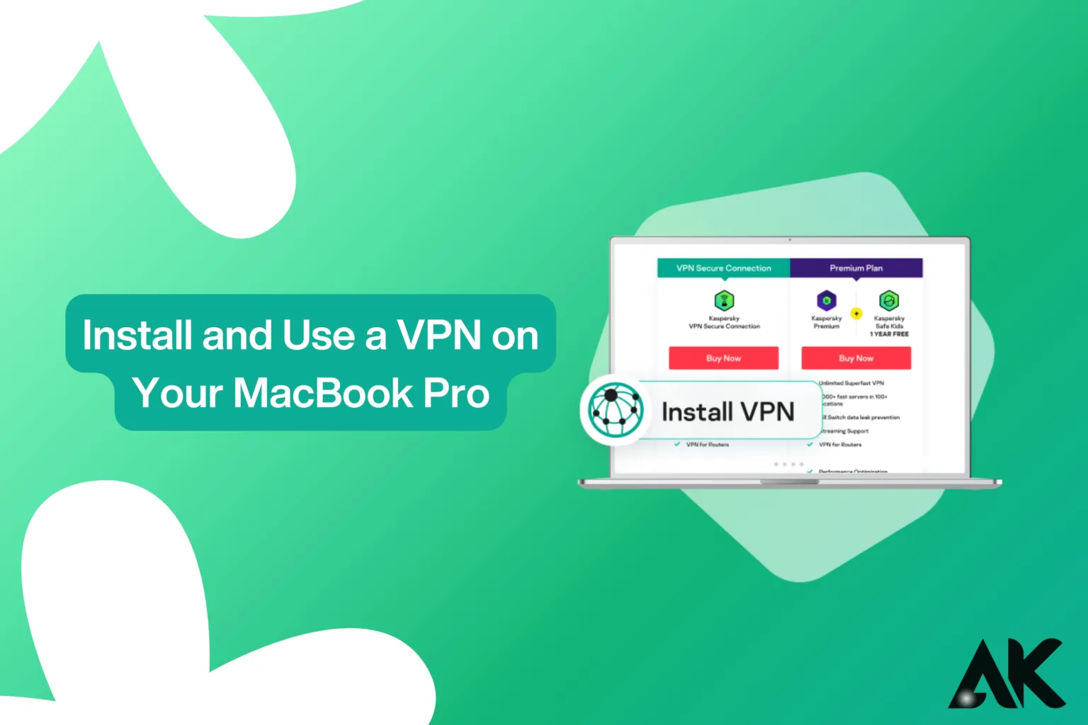 How to Install and Use a VPN on Your MacBook Pro