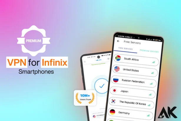 Premium VPN for Infinix smartphones