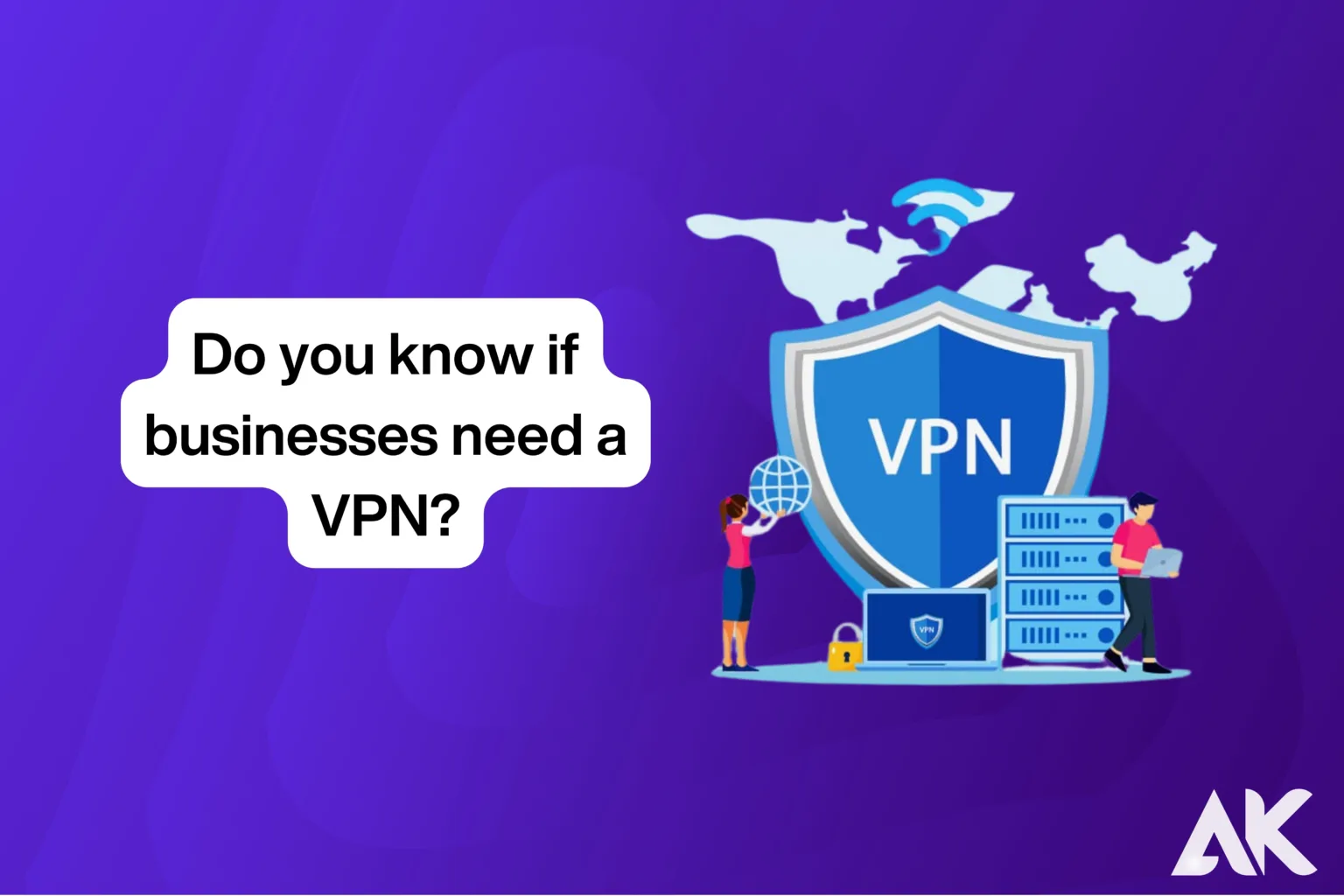 Top Reasons Your Business Might Need a VPN in 2024