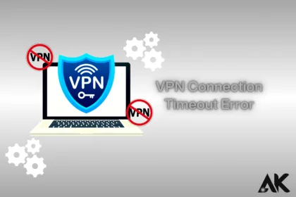 VPN connection timeout error