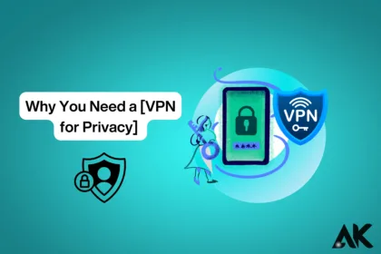 Why You Need a [VPN for Privacy] in Today’s Digital World