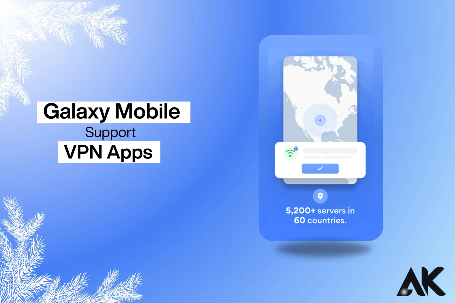 Does Galaxy Mobile Support VPN Apps Here's the Answer