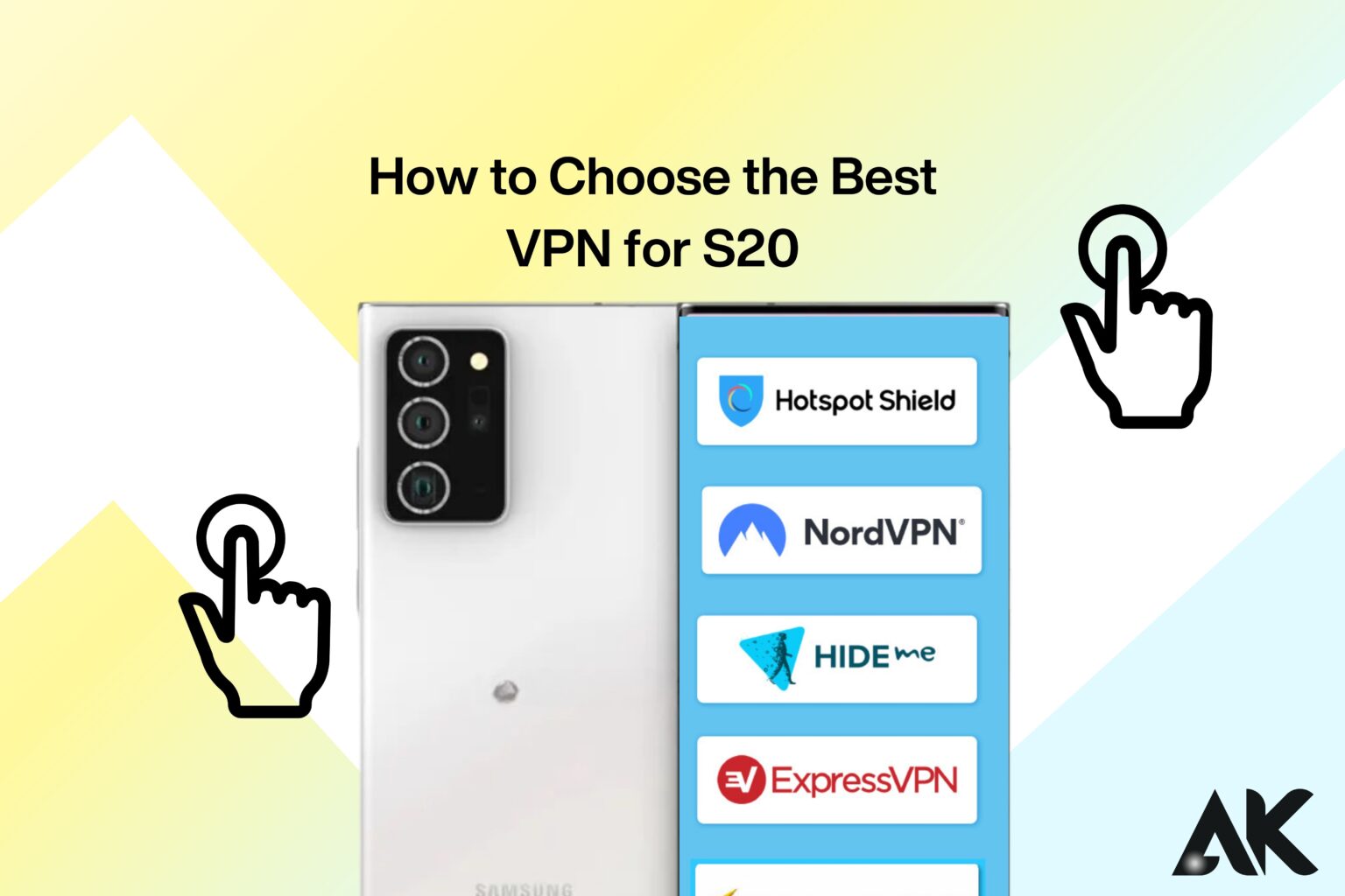 How to choose the best VPN for S20