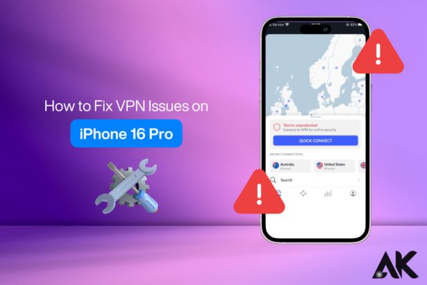 Fix VPN issues iPhone 16 Pro