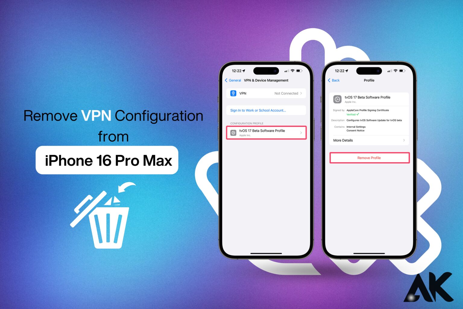 How to remove VPN configuration from iPhone 16 Pro Max