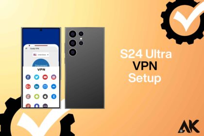 S24 Ultra VPN setup