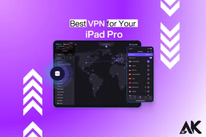 Best VPN for iPad Pro