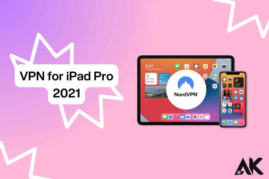 VPN for iPad Pro 2021