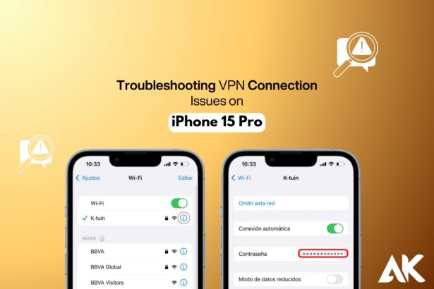 Troubleshooting VPN Connection Issues on iPhone 15 Pro