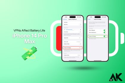 Do VPNs Affect Battery Life on iPhone 14 Pro Max A complete guide