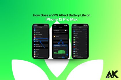 How does a VPN affect battery life on iPhone 12 Pro Max?