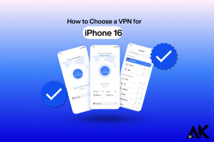 How to choose a VPN for iPhone 16