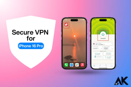 Secure VPN for iPhone 16