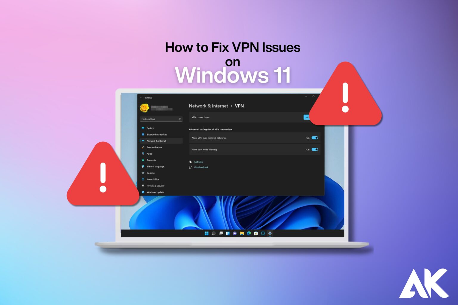 How to fix VPN issues on Windows 11